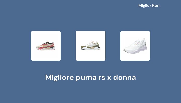 46 Migliore puma rs x donna in 2022 [Basato su 379 recensioni]