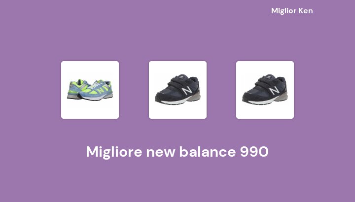 48 Migliore new balance 990 in 2022 [Basato su 120 recensioni]