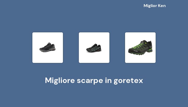 50 Migliore scarpe in goretex in 2022 [Basato su 488 recensioni]
