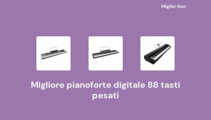45 Migliore pianoforte digitale 88 tasti pesati in 2022 [Basato su 882 recensioni]